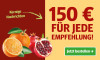 150 Euro FÜR JEDE EMPFEHLUNG! in Rot neben grünem Jetzt bestellen-Button