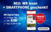 Ein Smartphone zeigt die WR App mit dem Angebot 'NEU: WR lesen + SMARTPHONE geschenkt!'. 
